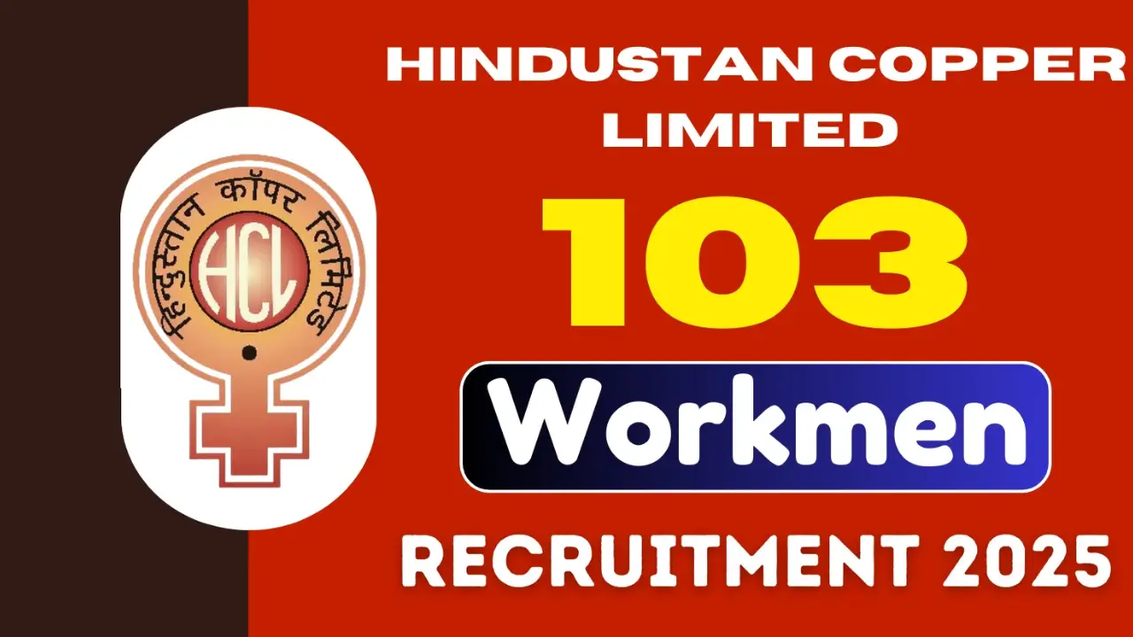 Hindustan Copper Limited Recruitment 2025