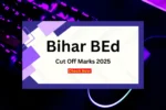 Bihar BEd Cut Off List 2025