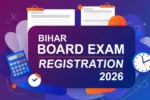 Bihar Board Exam Registration 2026