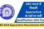 RRC NCR Apprentice Recruitment 2025
